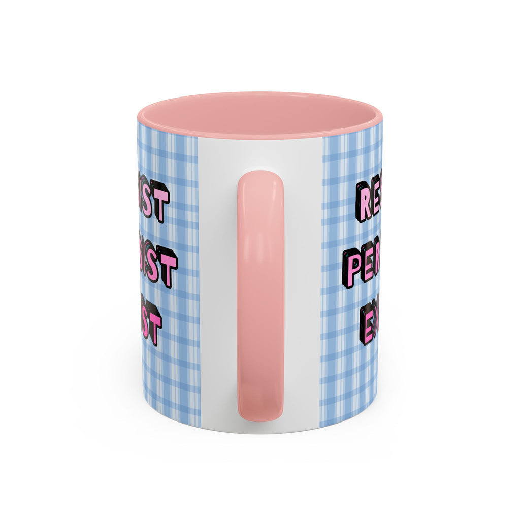 Resist Persist Exist Coffee Mug
