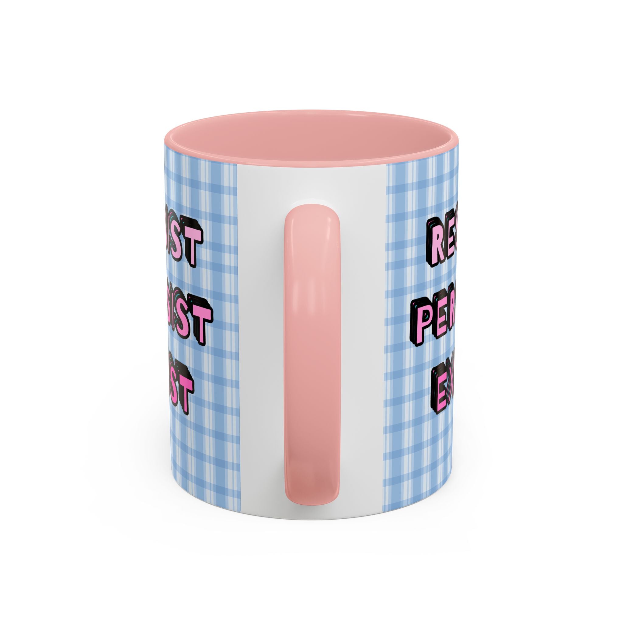 Resist Persist Exist Coffee Mug
