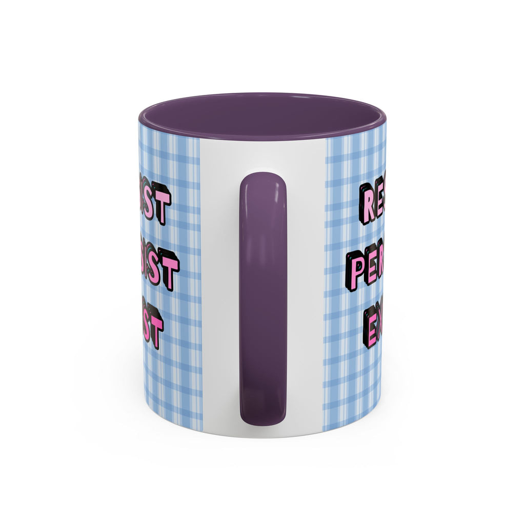 Resist Persist Exist Coffee Mug