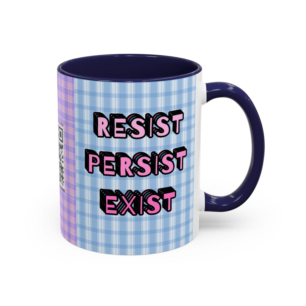 Resist Persist Exist Coffee Mug