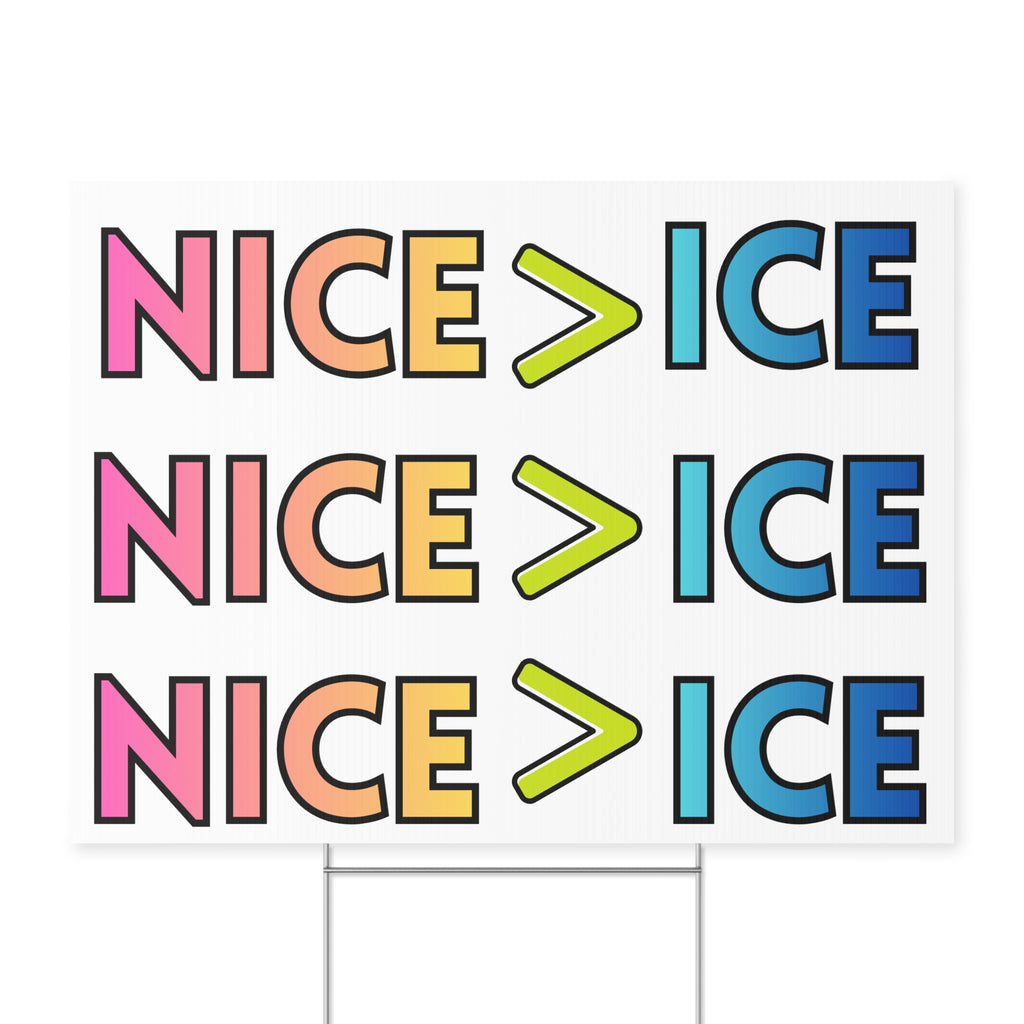 Nice > Ice Yard Sign