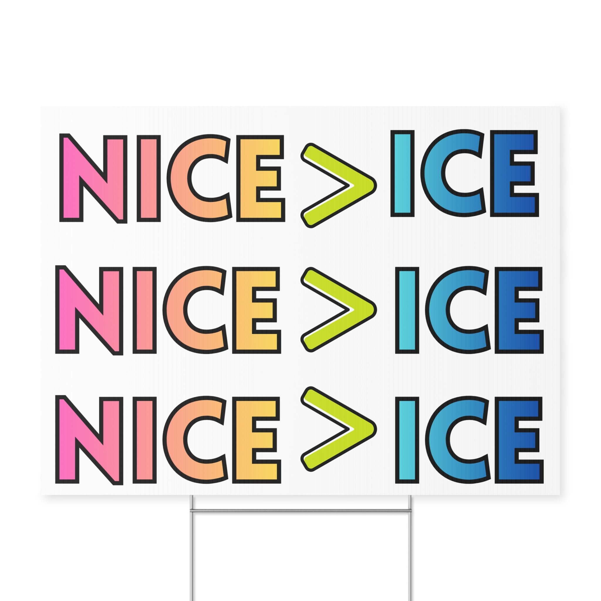Nice > Ice Yard Sign