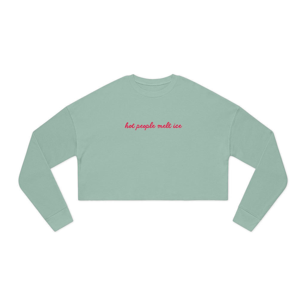 Hot People Melt Ice Cropped Sweatshirt