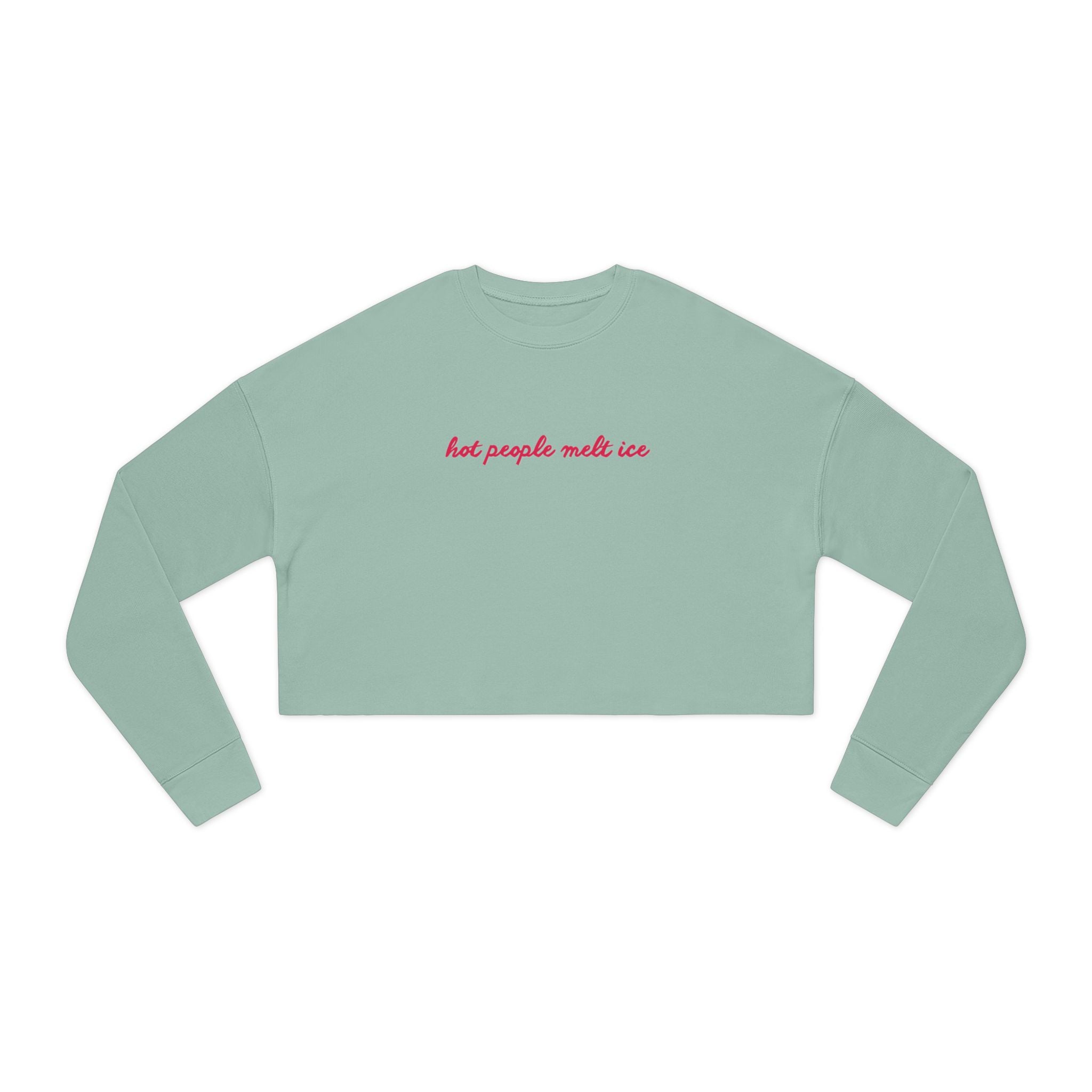 Hot People Melt Ice Cropped Sweatshirt