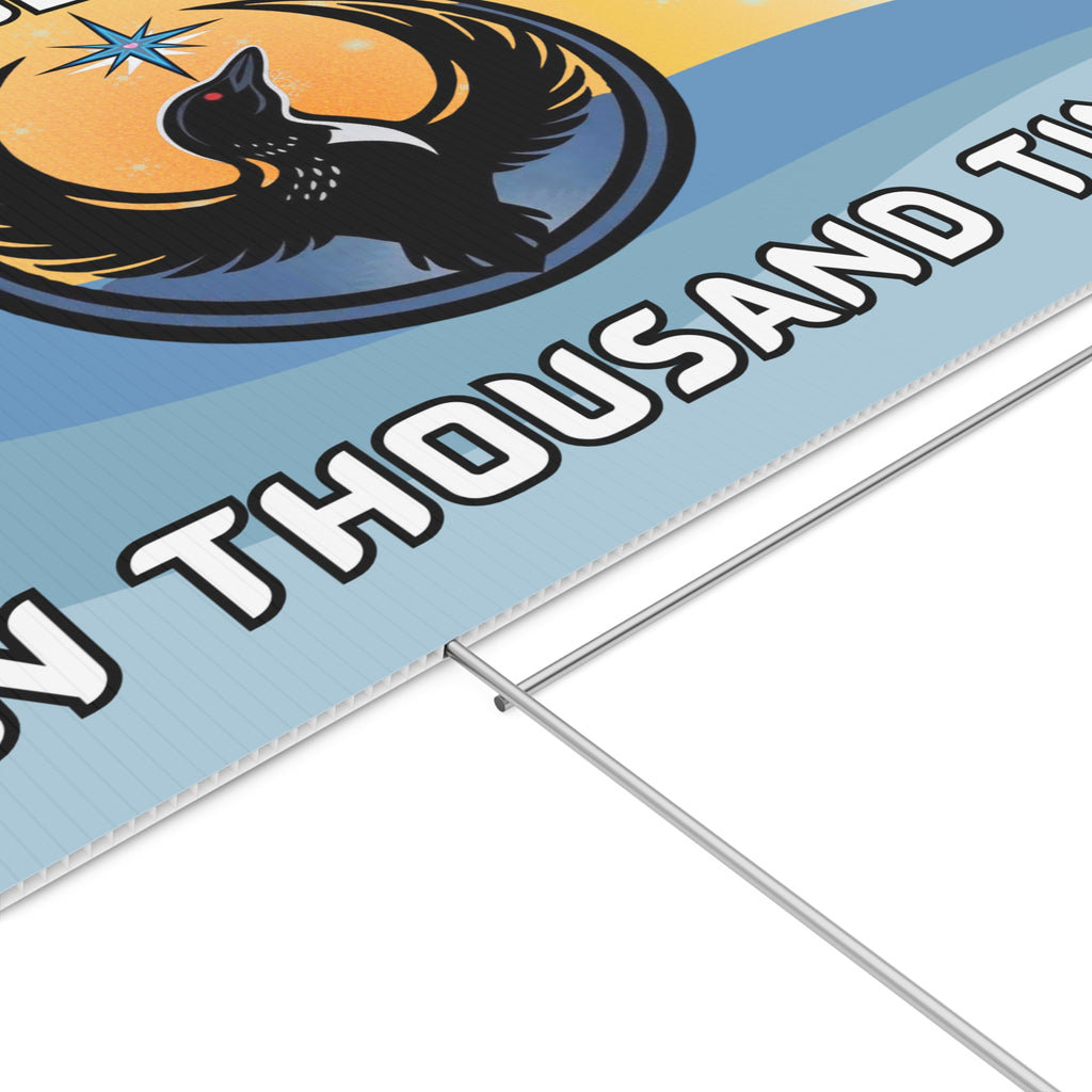 We Will Rise Ten Thousand Times Yard Sign