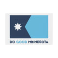 Do Good Minnesota Yard Sign