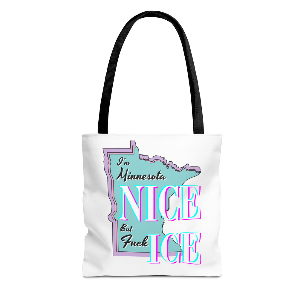 Minnesota Nice F Ice Tote Bag