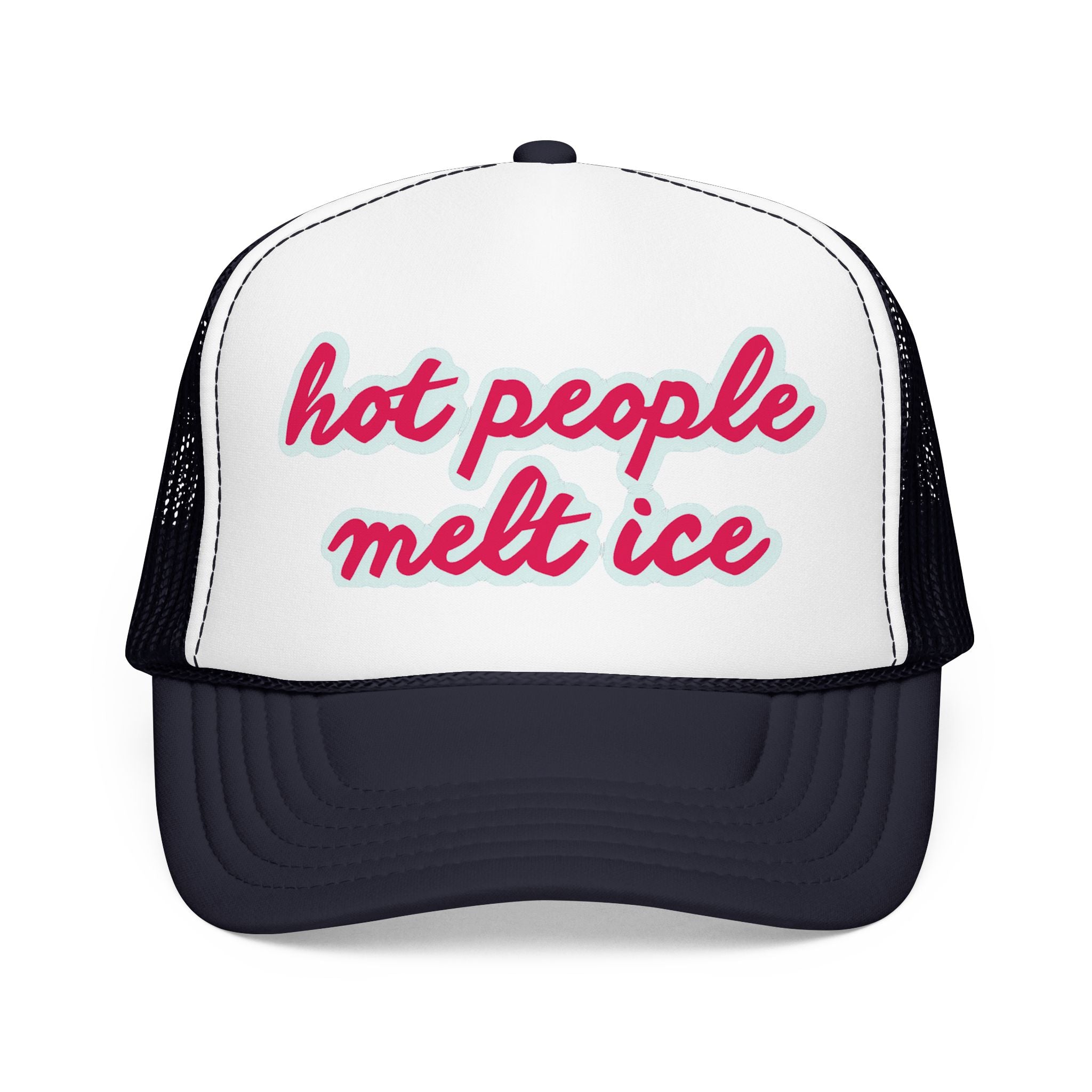 Hot People Melt Ice Mesh Trucker Hat