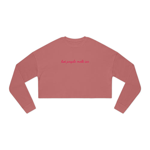 Hot People Melt Ice Cropped Sweatshirt