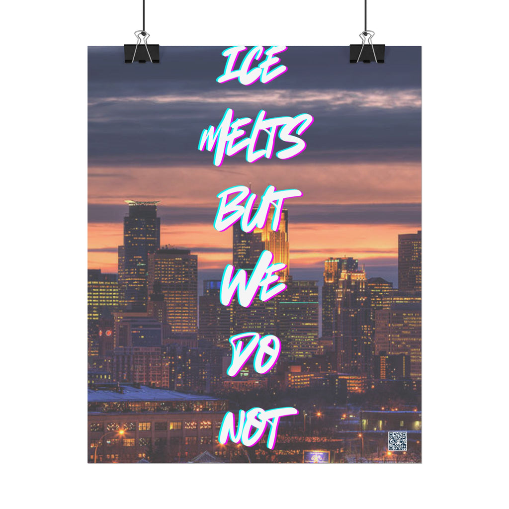 Ice Melts Rolled Protest Inspired Poster