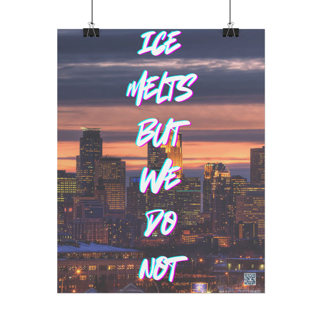 Ice Melts Rolled Protest Inspired Poster