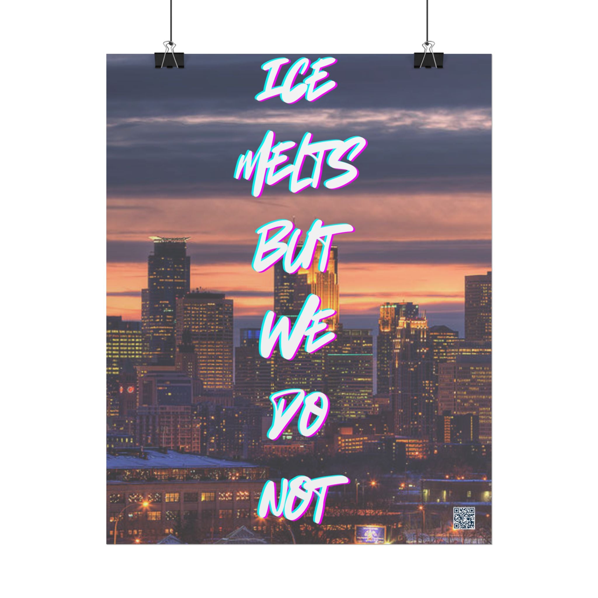 Ice Melts Rolled Protest Inspired Poster