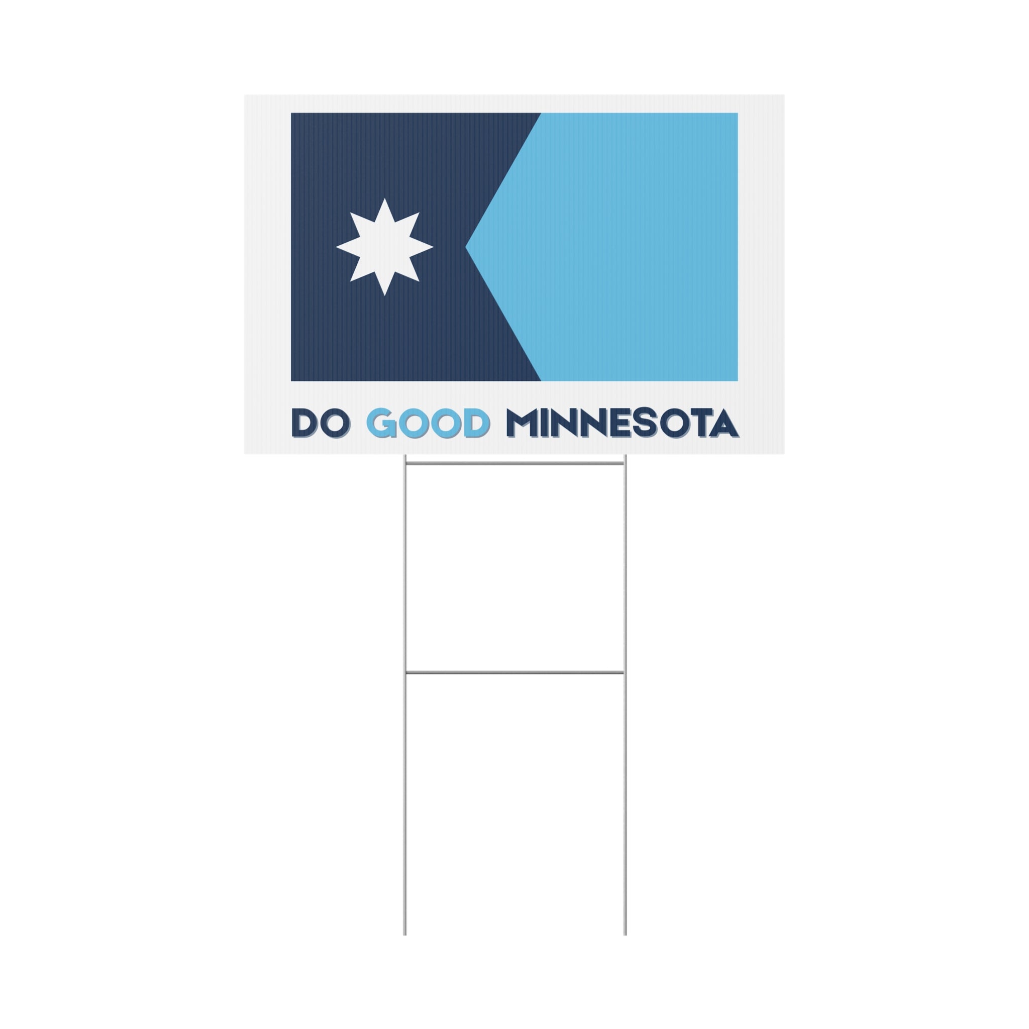 Do Good Minnesota Yard Sign