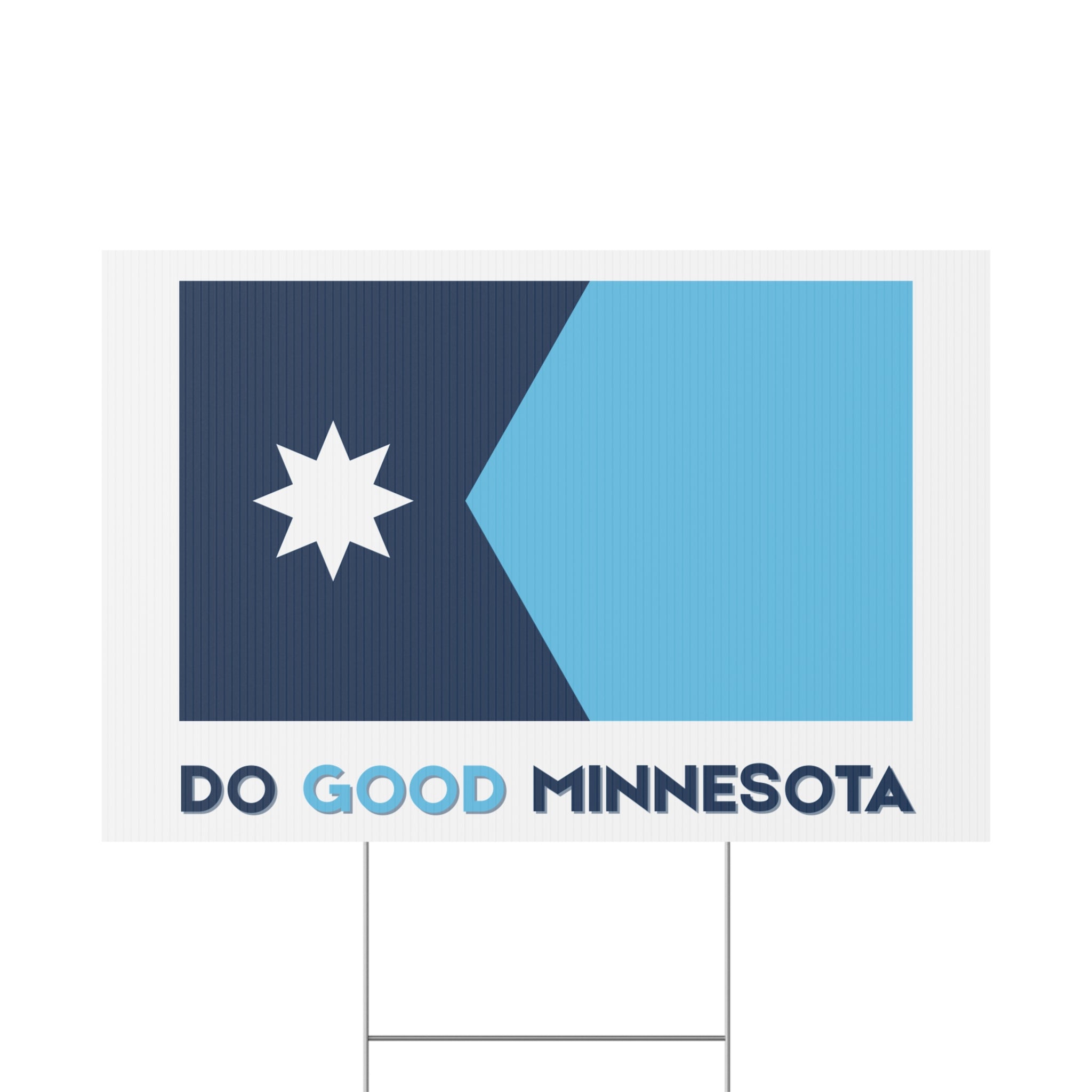 Do Good Minnesota Yard Sign