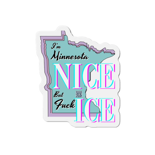 Minnesota Nice F Ice Die-Cut Magnet