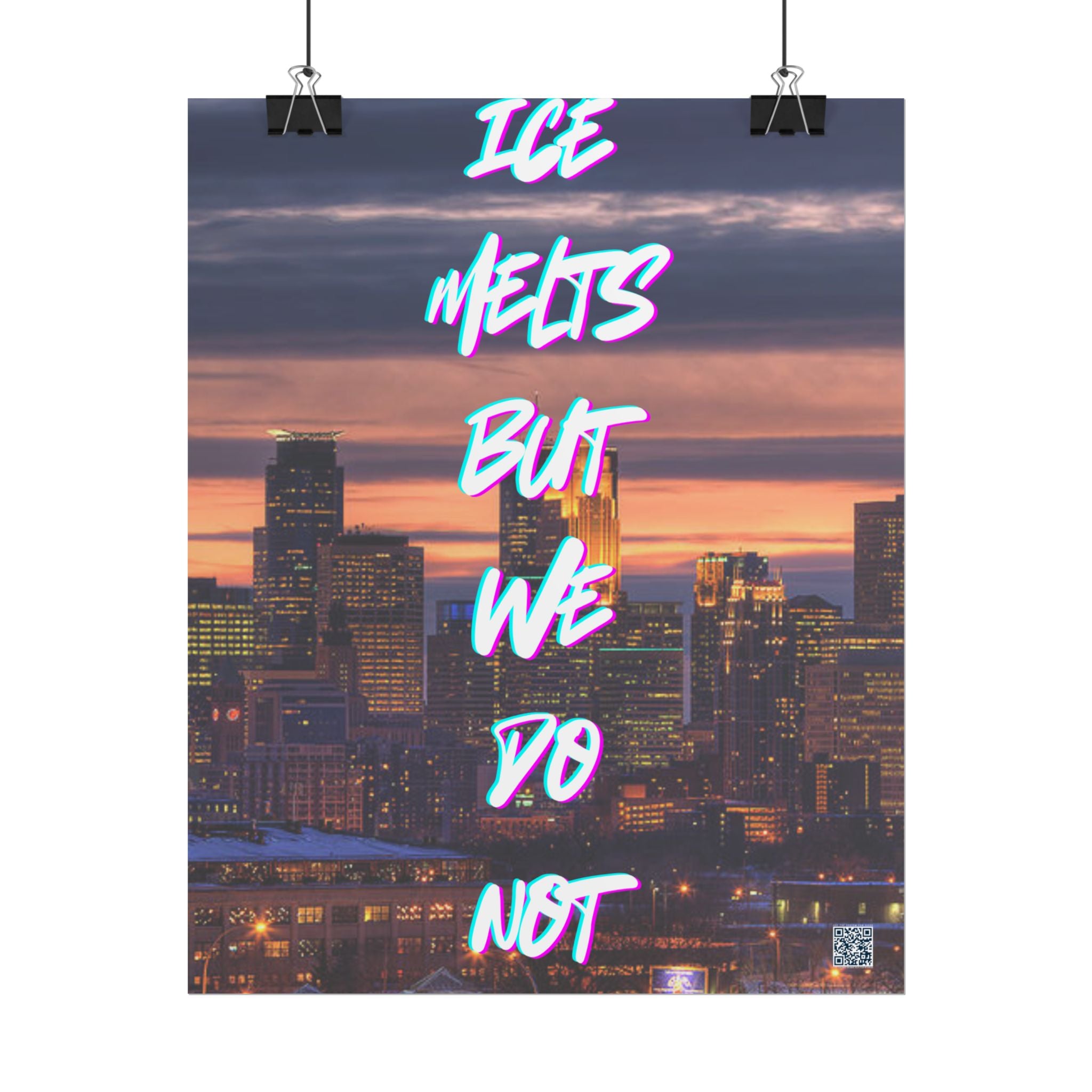 Ice Melts Rolled Protest Inspired Poster