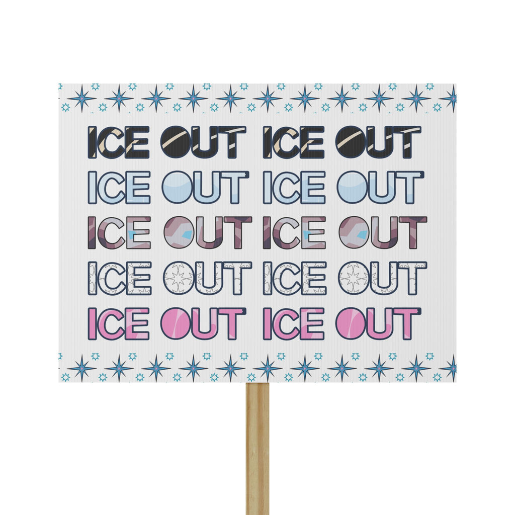 Ice Out Protest Sign