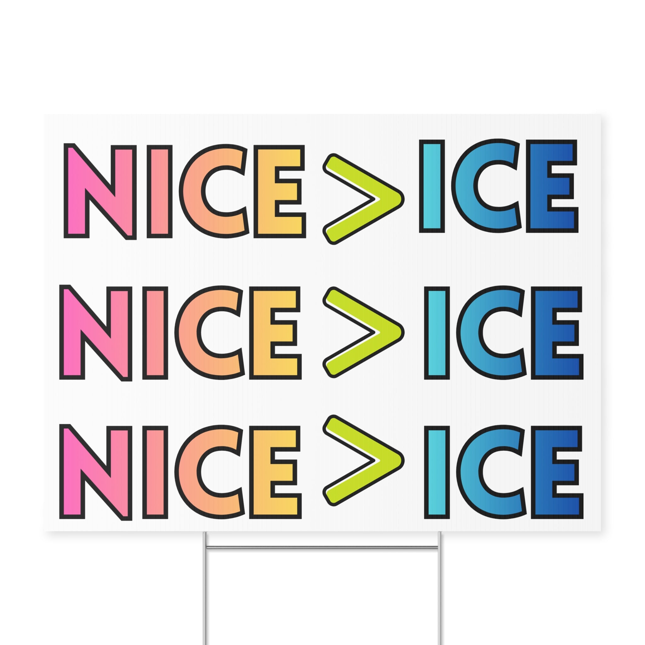 Nice > Ice Yard Sign