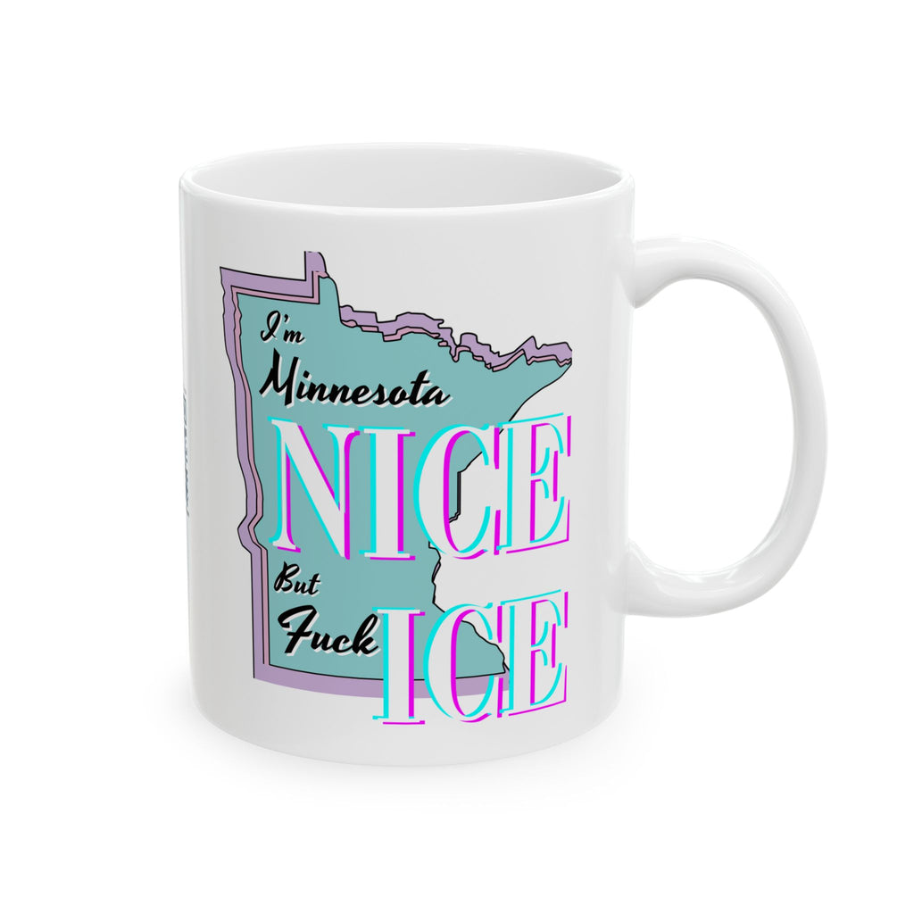 Minnesota Nice F Ice Coffee Mug (11oz, 15oz)
