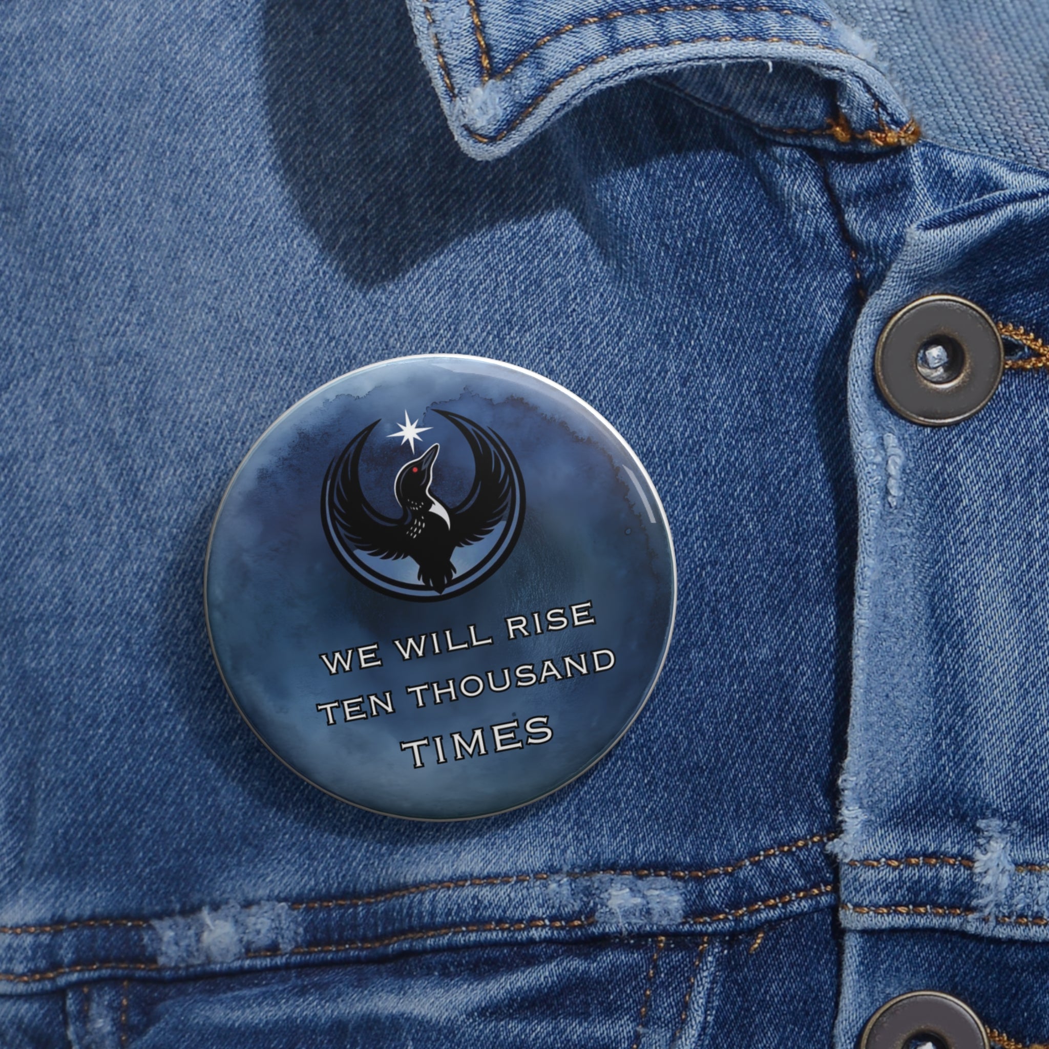 We Will Rise 10,000 Pin Button