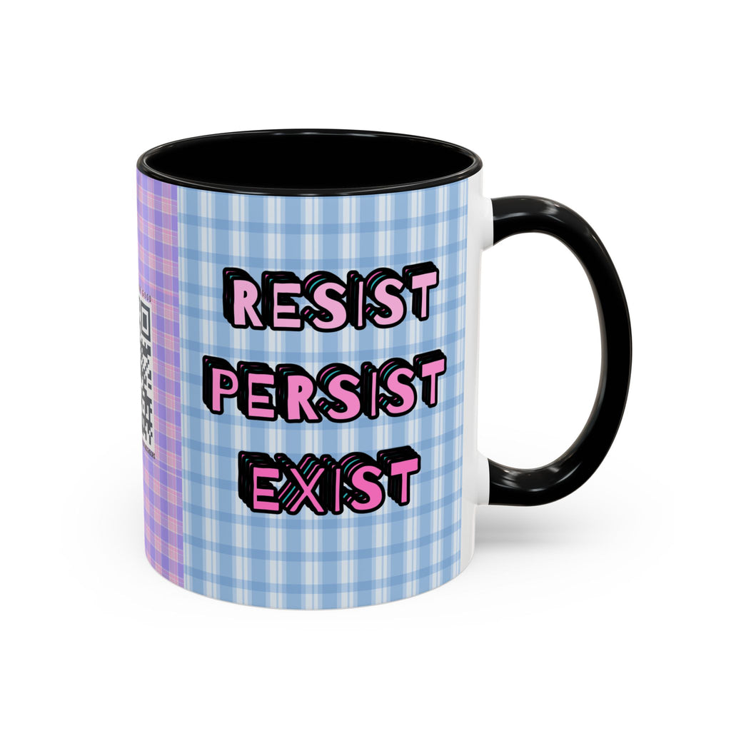Resist Persist Exist Coffee Mug