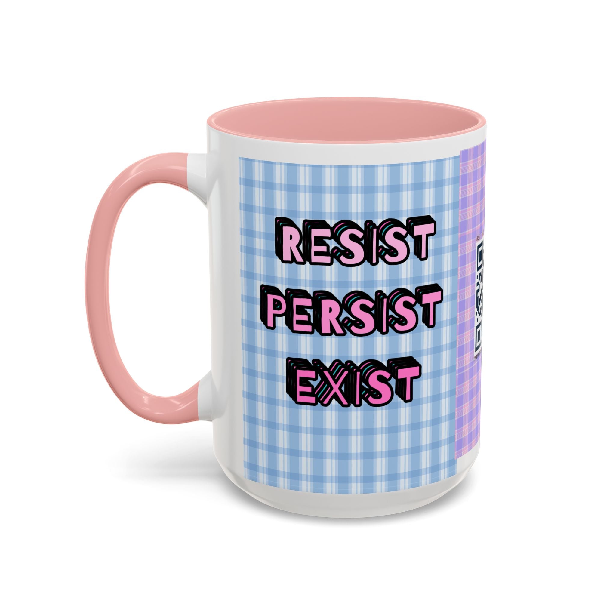 Resist Persist Exist Coffee Mug