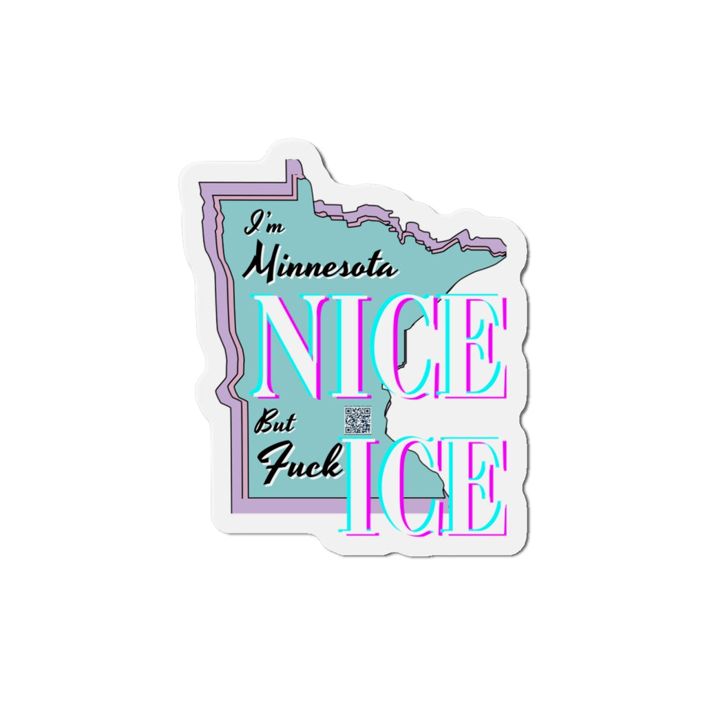 Minnesota Nice F Ice Die-Cut Magnet