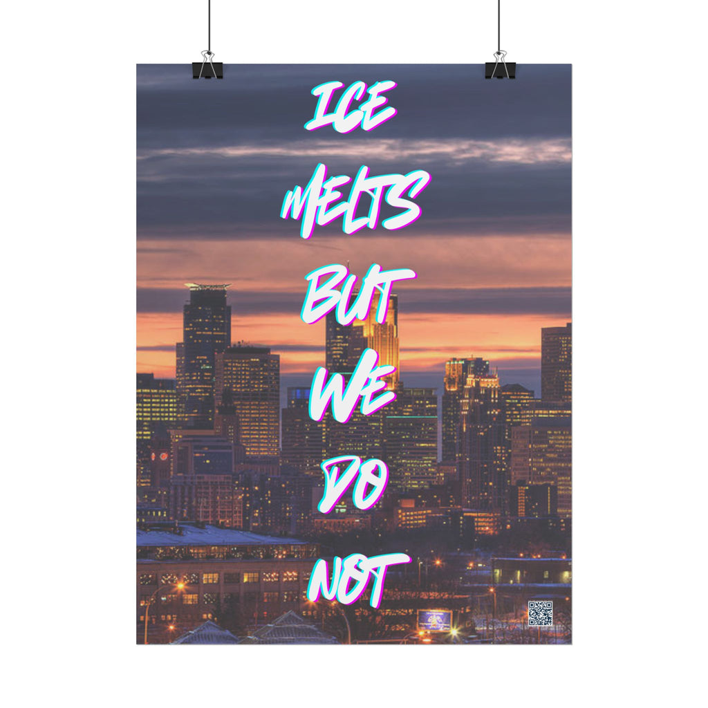 Ice Melts Rolled Protest Inspired Poster