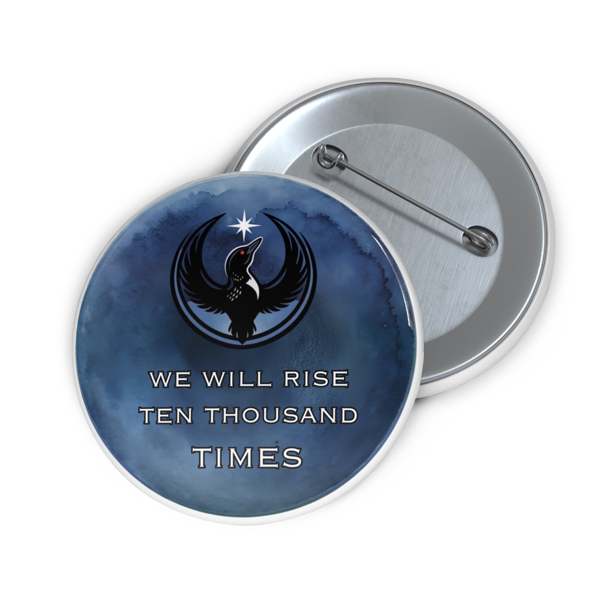 We Will Rise 10,000 Pin Button