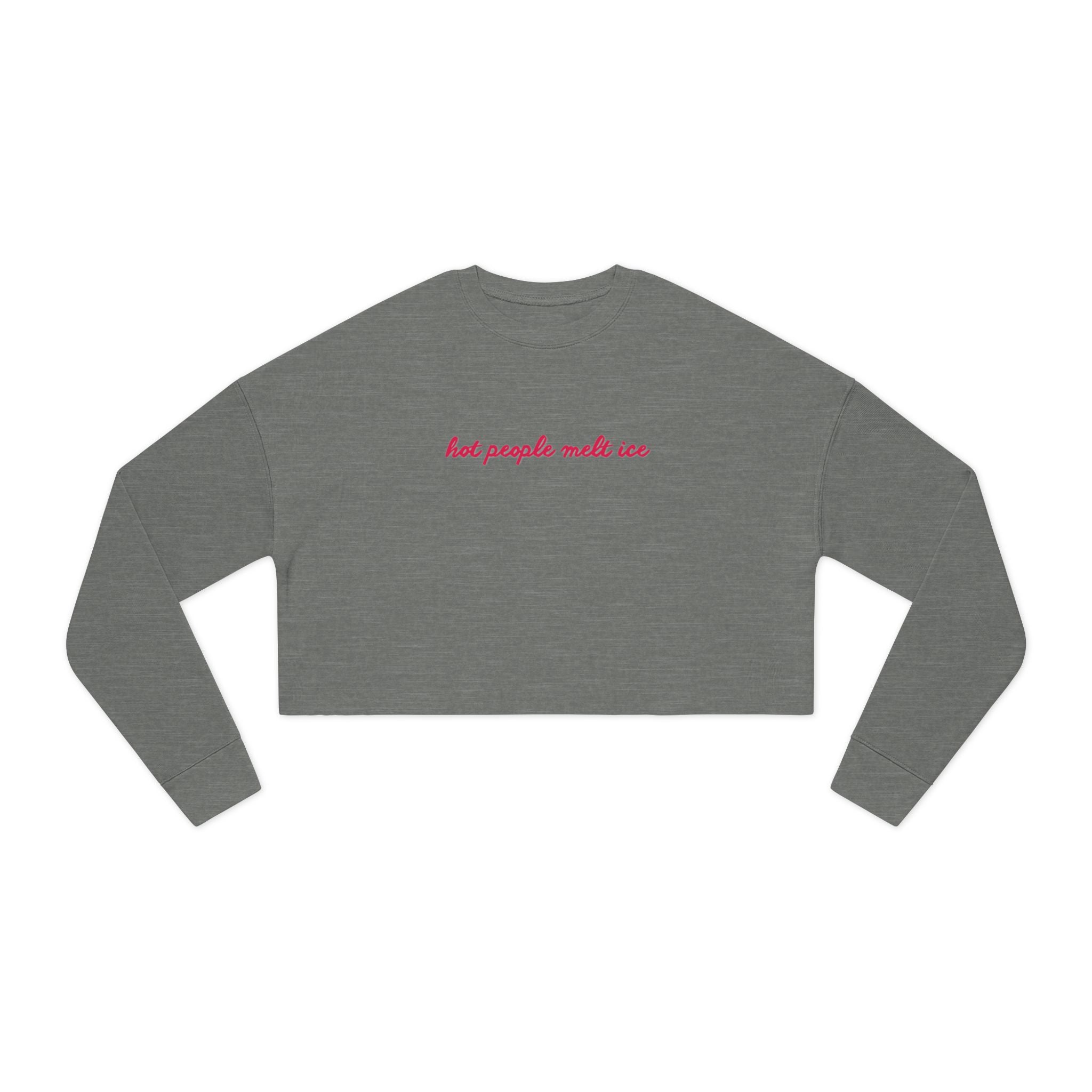 Hot People Melt Ice Cropped Sweatshirt