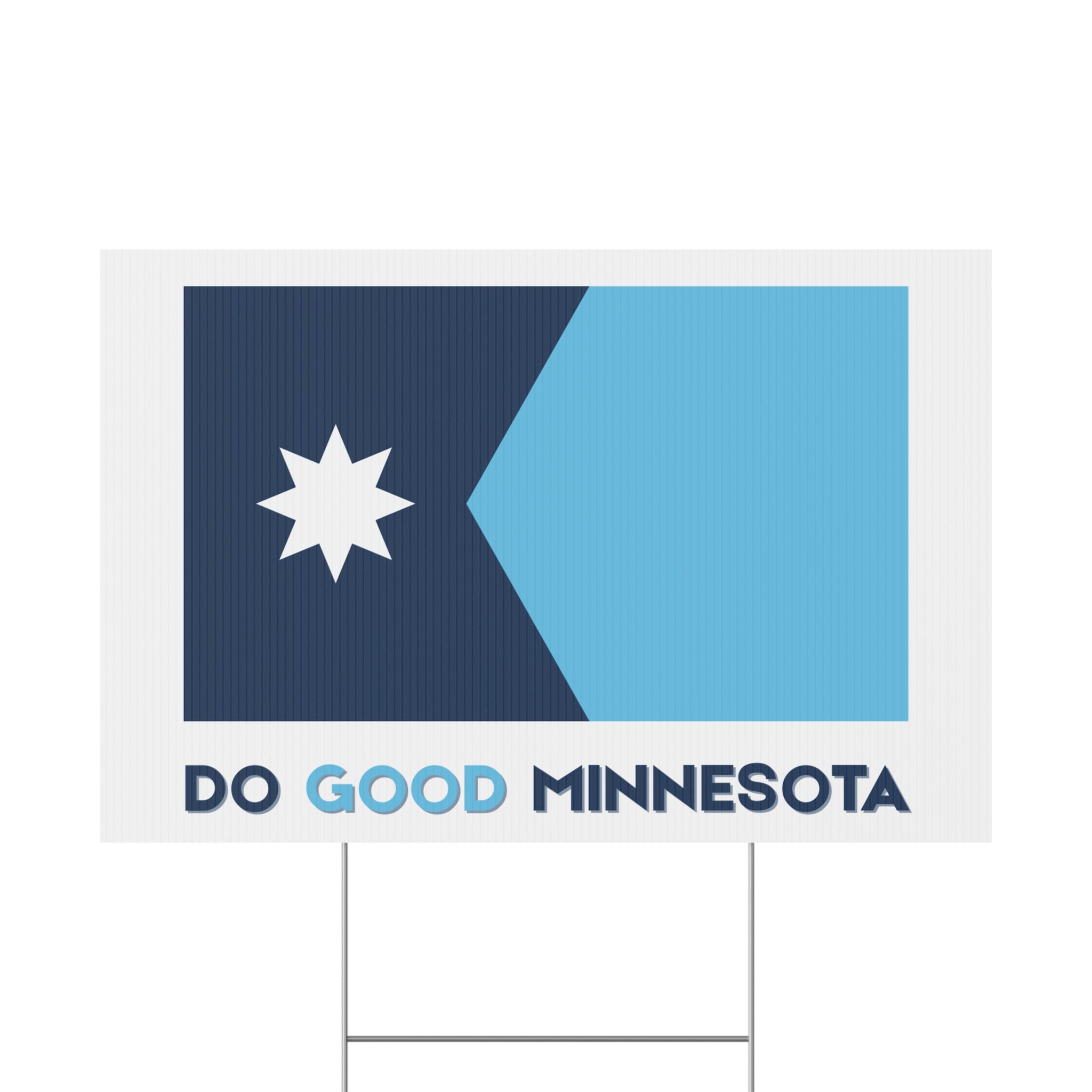 Do Good Minnesota Yard Sign