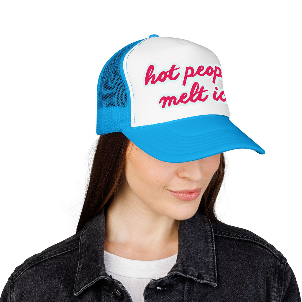 Hot People Melt Ice Mesh Trucker Hat