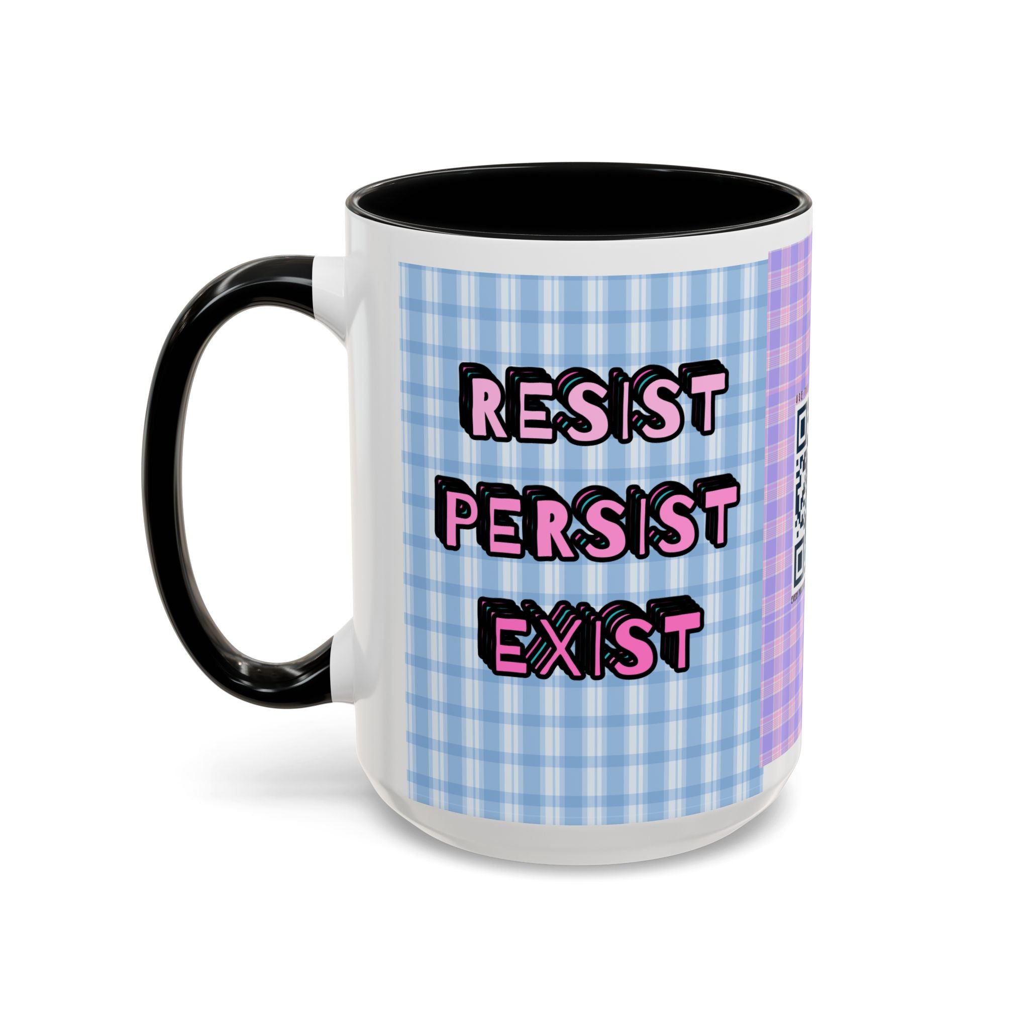 Resist Persist Exist Coffee Mug
