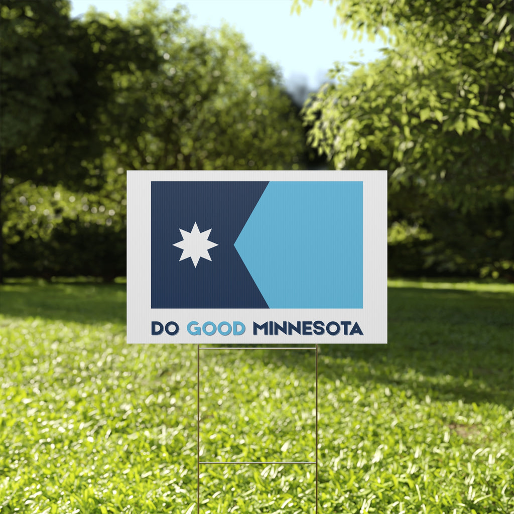 Do Good Minnesota Yard Sign