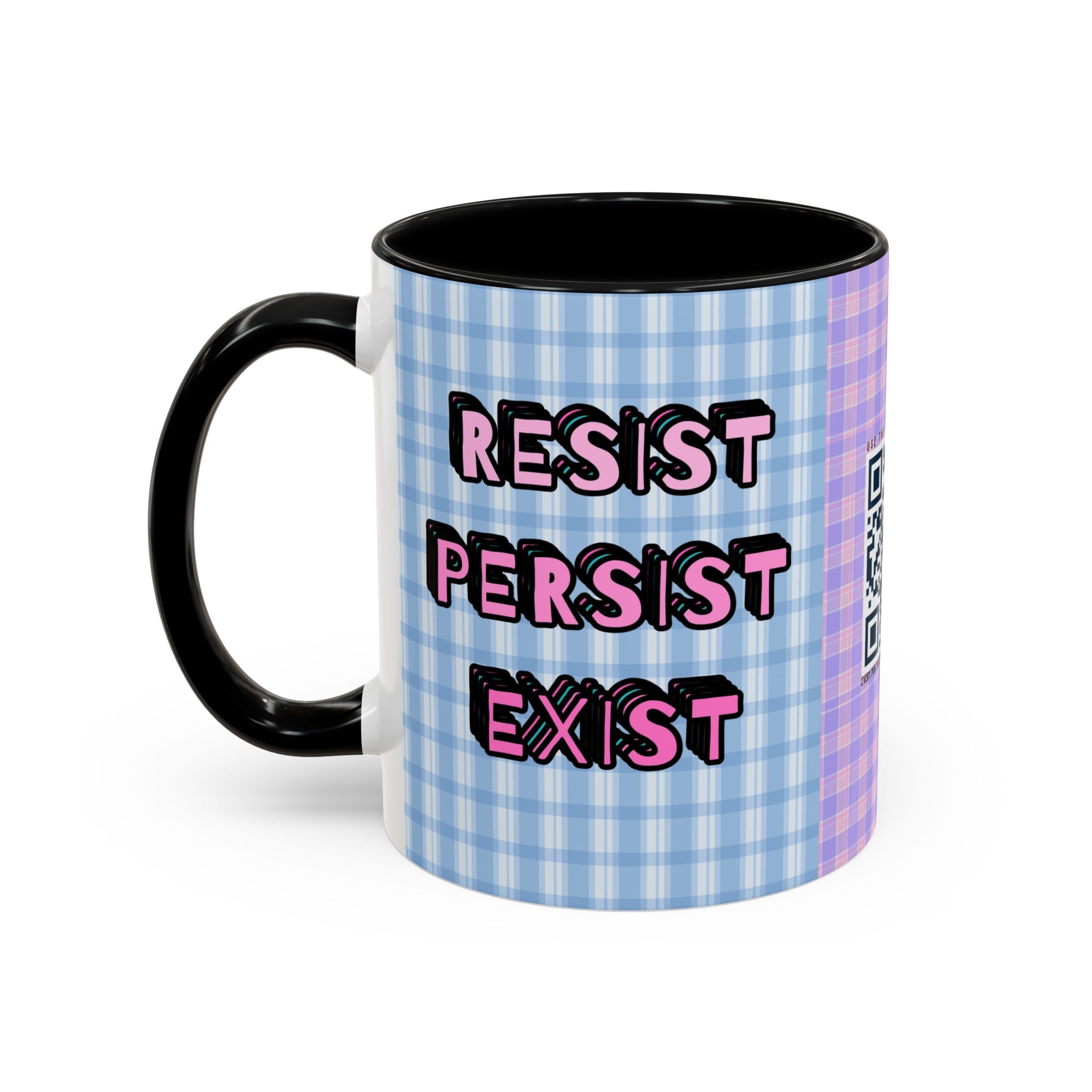 Resist Persist Exist Coffee Mug