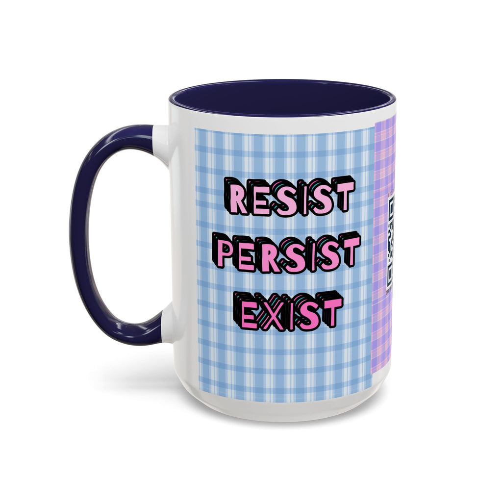 Resist Persist Exist Coffee Mug