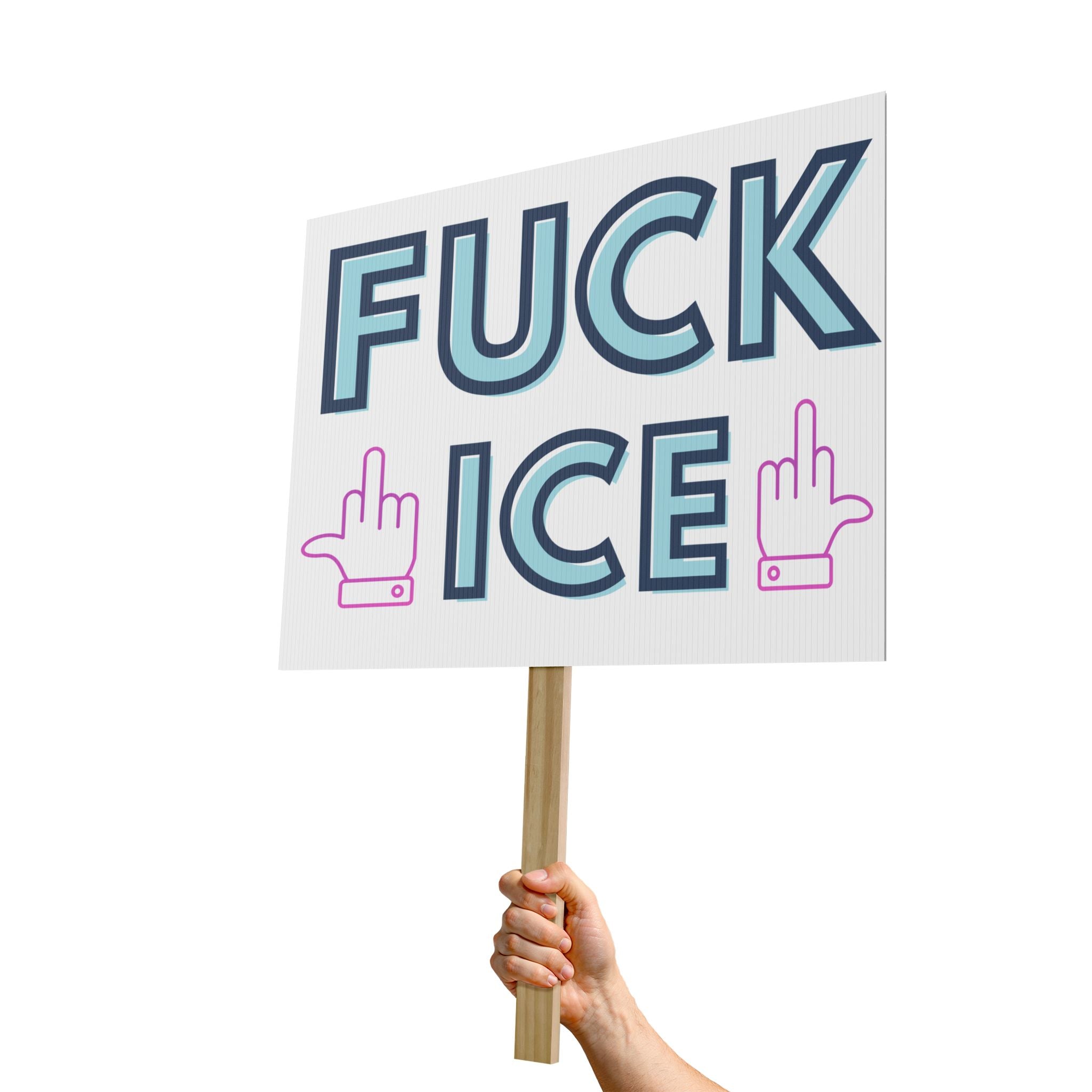 F Ice Protest Sign