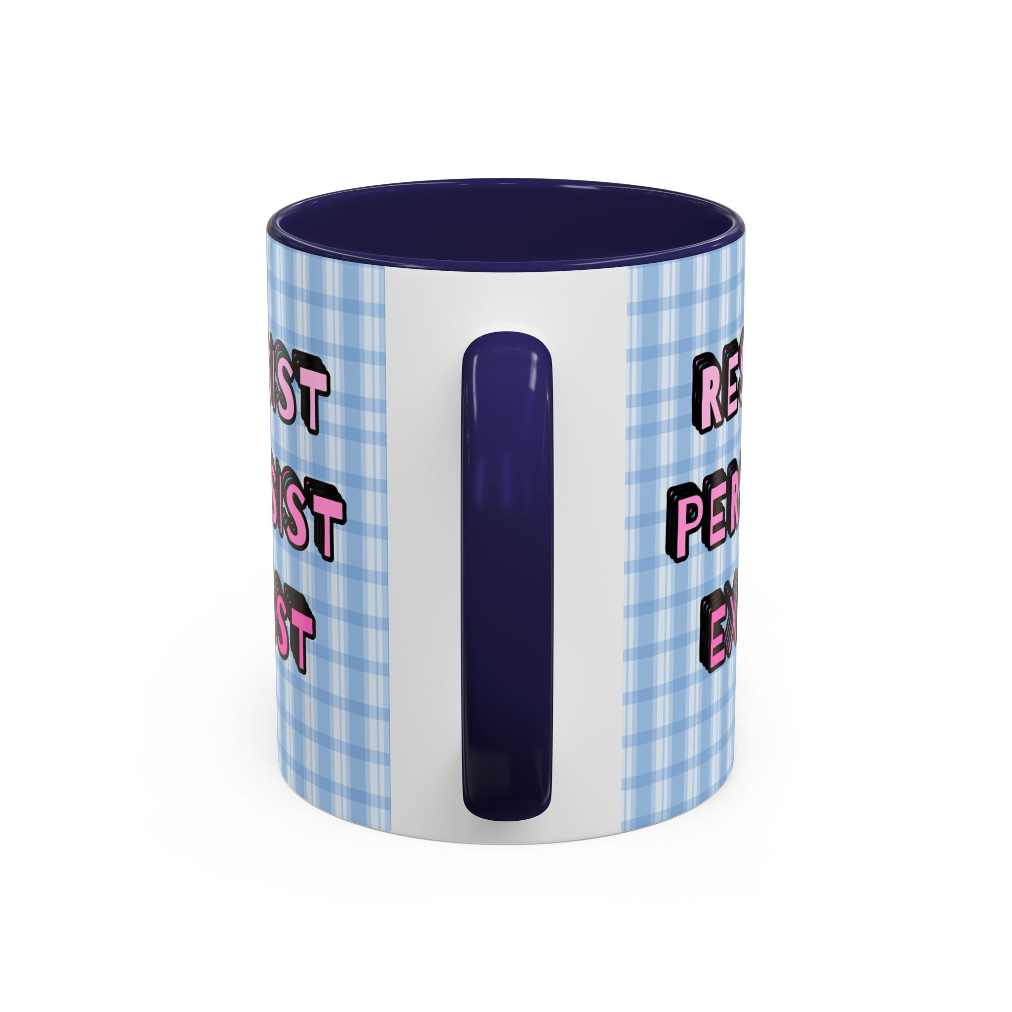 Resist Persist Exist Coffee Mug
